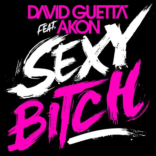 Sexy ***(feat. Akon) (Koen Groeneveld Remix|David Guetta Vocal Re-Edit)歌词-David Guetta